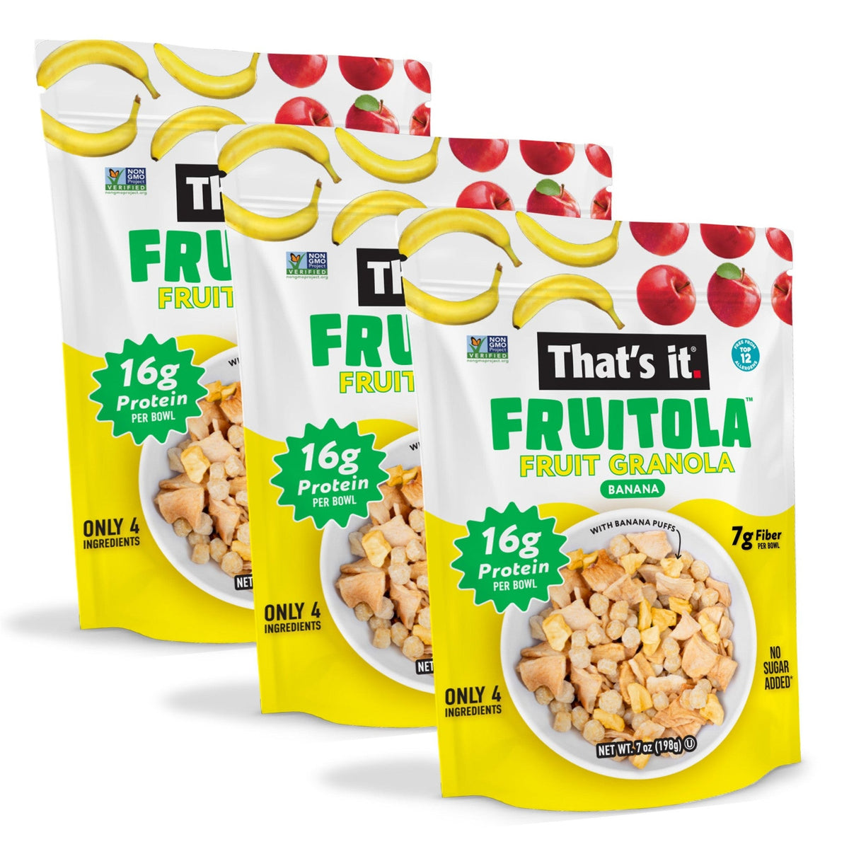 That's it. Fruitola Granola De Fruta Plátano 3 Bolsas