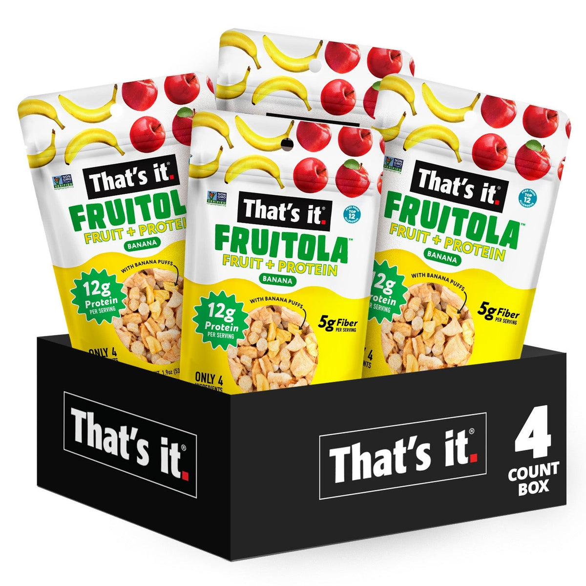 That's it. Fruitola Granola De Fruta Plátano Tamaño Snack 4 Bolsitas